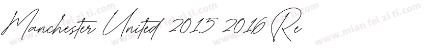 Manchester United 2015 2016 Regular字体转换
